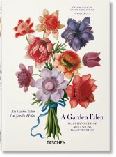 A Garden Eden: Masterpieces of Botanical Illustration - 40th Edition