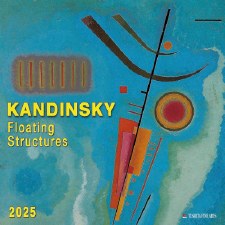 Wassily Kandinsky: 2025 Wall Calendar - Floating Structures