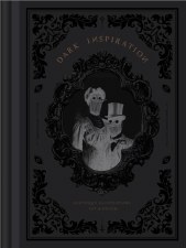 Dark Inspiration: 20th Anniversary Edition: Grotesque Illustrations, Art & Design