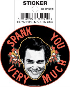 Ace Ventura Spank You Very Much Die Cut 3" Vinyl Sticker
