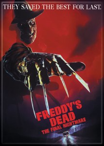 Nightmare on Elm Street Freddys Dead the Final Nightmare Magnet