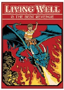 Steven Rhodes Living Well is the Best Revenge Magnet