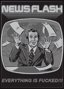 SR Steven Rhodes News Flash Everything is Fucked Magnet