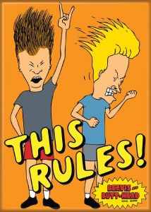 Beavis and Butt-Head Rules Magnet