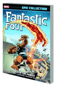 Fantastic Four Epic Collection TP Vol 17 All In the Family