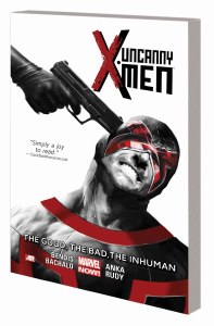 Uncanny X-Men TP Vol 03 Good Bad Inhuman