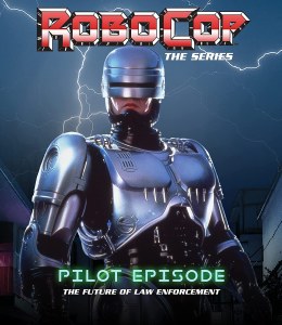 Robocop The Future of Law Enforcement Parts 1 &amp; 2 Pilot Episode Blu ray