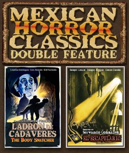 Mexican Horror Classics El Escapulario The Scapular Ladron De Cadaveres Double Feature Blu ray
