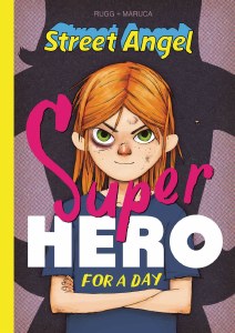 Street Angel Superhero For A Day HC