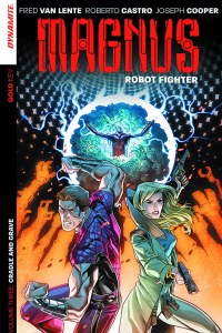 Magnus Robot Fighter TP Vol 03 Cradle &amp; Grave