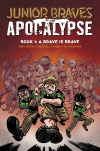 Junior Braves Of The Apocalypse GN Vol 01 Brave Is A Brave