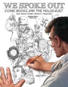 We Spoke Out Comic Books and The Holocaust HC