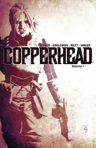 Copperhead TP Vol 01 A New Sheriff In Town