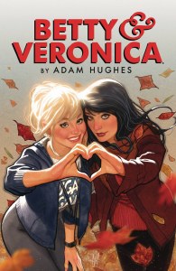 Betty &amp; Veronica By Adam Hughes TP Vol 01