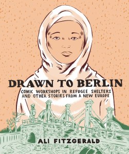 Drawn To Berlin HC Comic Refugee Stories New Europe