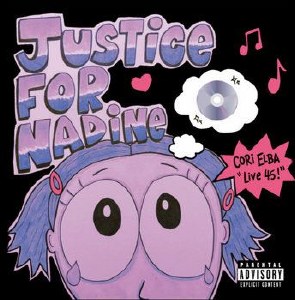 Justice For Nadine/Dumped in Tokyo Live 45 w/Comic