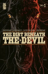 Dirt Beneath the Devil #1