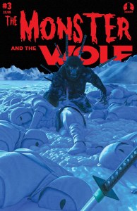 Mark Spears Monsters The Monster &amp; The Wolf #3