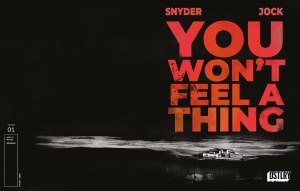 You Won't Feel a Thing #1