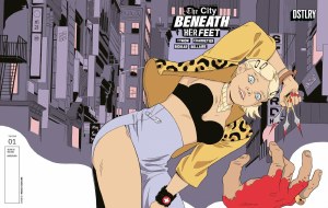 City Beneath Her Feet #1 25 Copy Variant