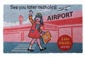 See You Later Assholes Doormat