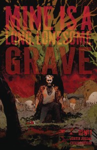Mine is Long Lonesome Grave #1 Cvr C