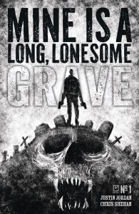 Mine Is A Long Lonesome Grave #1 10 Copy Variant