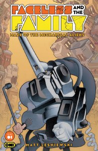 Faceless and the Family Maze of the Mechanical Aliens #1
