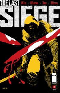 Last Siege #1 (Of 8) Cvr B Dragotta