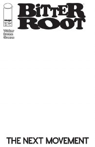 Bitter Root Next Movement #1 Blank Sketch Variant