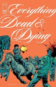 Everything Dead &amp; Dying #3 Cvr B