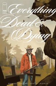 Everything Dead &amp; Dying #5