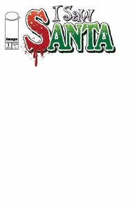 I Saw Santa Spawn Universe Christmas Story #1 Cvr B