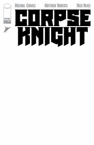 Corpse Knight #1 Blank Sketch Variant
