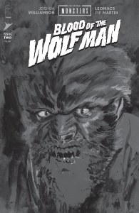 Universal Monsters Blood of the Wolf Man #2 Jacob Phillips Incentive Variant
