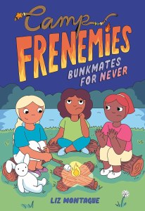 Camp Frenemies: Bunkmates for Never Hardcover