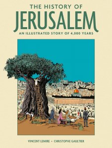 History of Jerusalem: An Illustrated Story of 4,000 Years