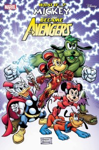 What If Mickey &amp; Friends Became the Avengers #1 Jurgens Variant