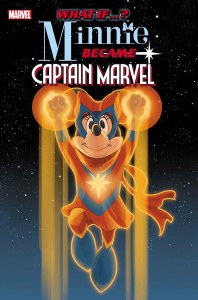 What If Minnie Became Captain Marvel #1 Noto Variant