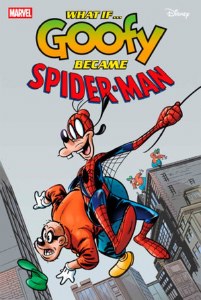 What If Goofy Became Spider-Man #1