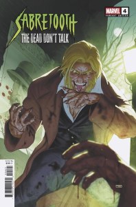 Sabretooth Dead Dont Talk #4 Clarke Variant