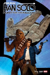 Star Wars Han Solo Hunt for the Falcon #4 Gist Variant
