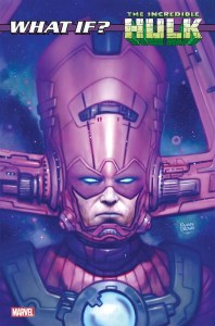 What If Galactus Transformed Hulk #1 Brown Variant