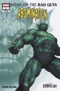 Bring on the Bad Guys Abomination #1 Mercado Variant