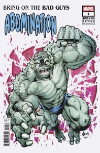 Bring on the Bad Guys Abomination #1 Nauck Variant