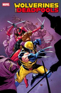 Wolverines &amp; Deadpools #2 Segovia Variant
