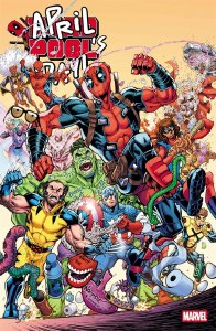 Deadpool April Pools Day #1 Nauck Variant