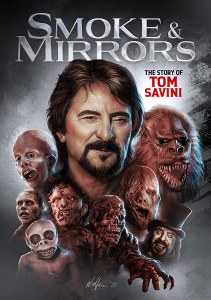 Smoke And Mirrors The Story Of Tom Savini DVD