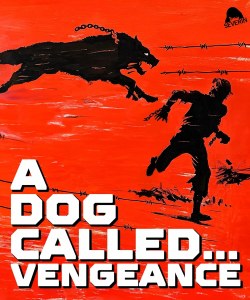 Dog Called Vengeance Blu ray