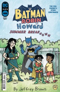 Batman and Robin and Howard Summer Breakdown #2